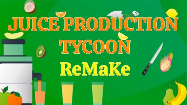 Juice Production Tycoon Online Game