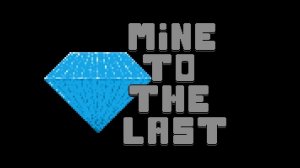 Mine to the Last Online Game