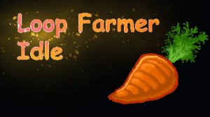 Loop Farmer Idle Online Game